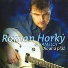Roman Horký a Kamelot